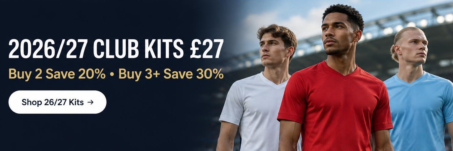2026/27 New Season Club Kits £27