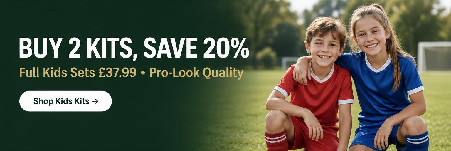 Buy 2 Kids Kits Save 20% - Full Kids Sets £37.99